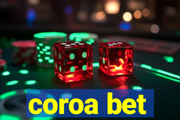 coroa bet